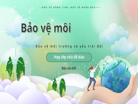 Mẫu PowerPoint Bảo Vệ Môi Trường