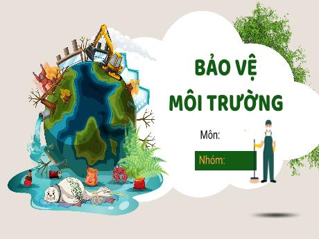 Mẫu Powerpoint thuyết trình nhóm về môi trường