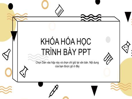 Mẫu slide Powerpoint thuyết trình Hóa học chuyên nghiệp