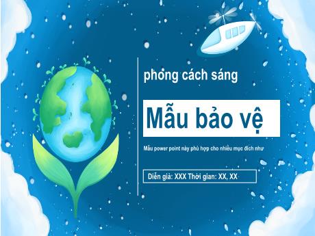 Mẫu thuyết trình Powerpoint Bảo vệ Môi trường đơn giản mà đẹp