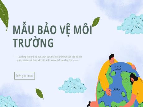 Mẫu thuyết trình Powerpoint Bảo vệ Môi trường tinh tế