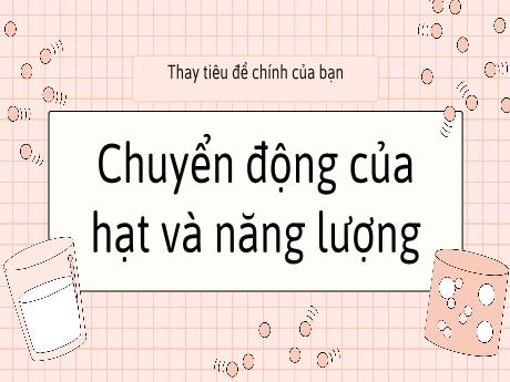 Mẫu thuyết trình PowerPoint Vật lý đẹp